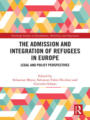 cover image of The Admission and Integration of Refugees in Europe